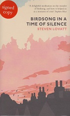 Birdsong in a Time of Silence by Steven Lovatt